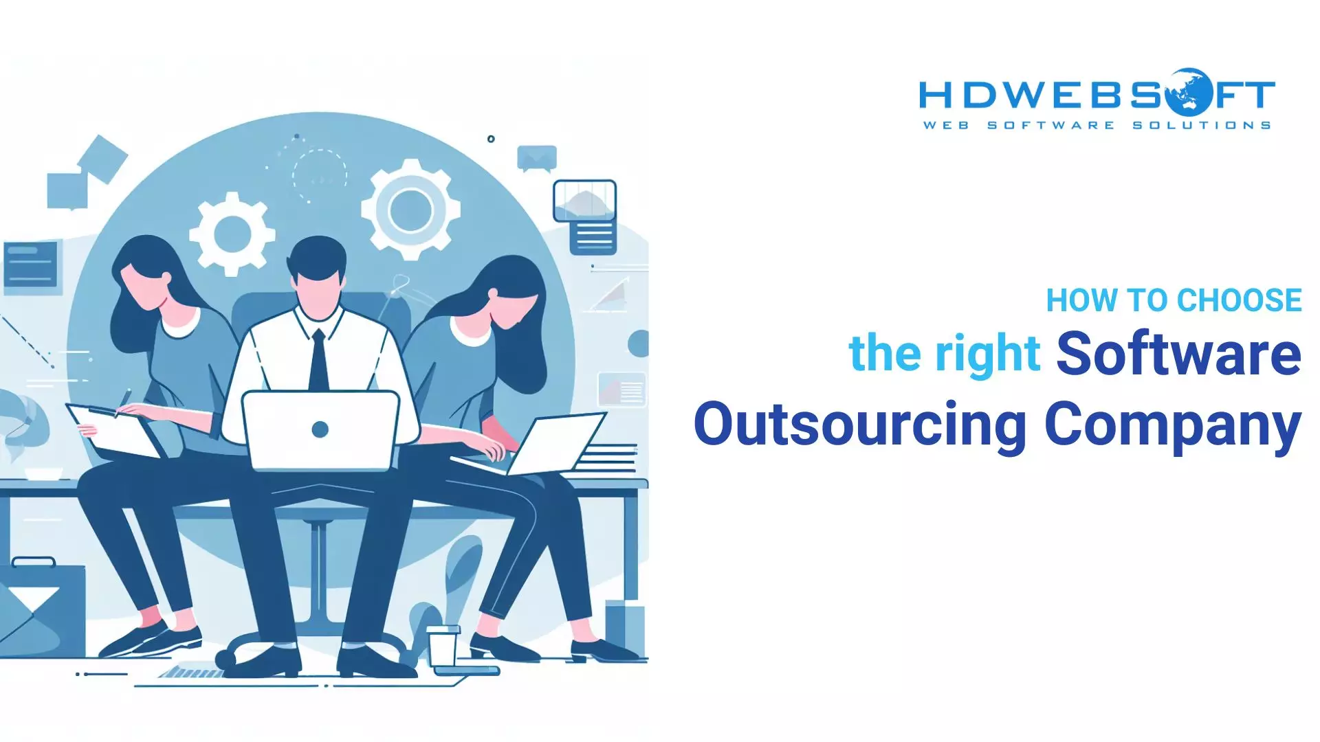Choose the Right Software Outsourcing Company