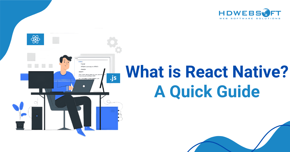 A quick guide to React Native