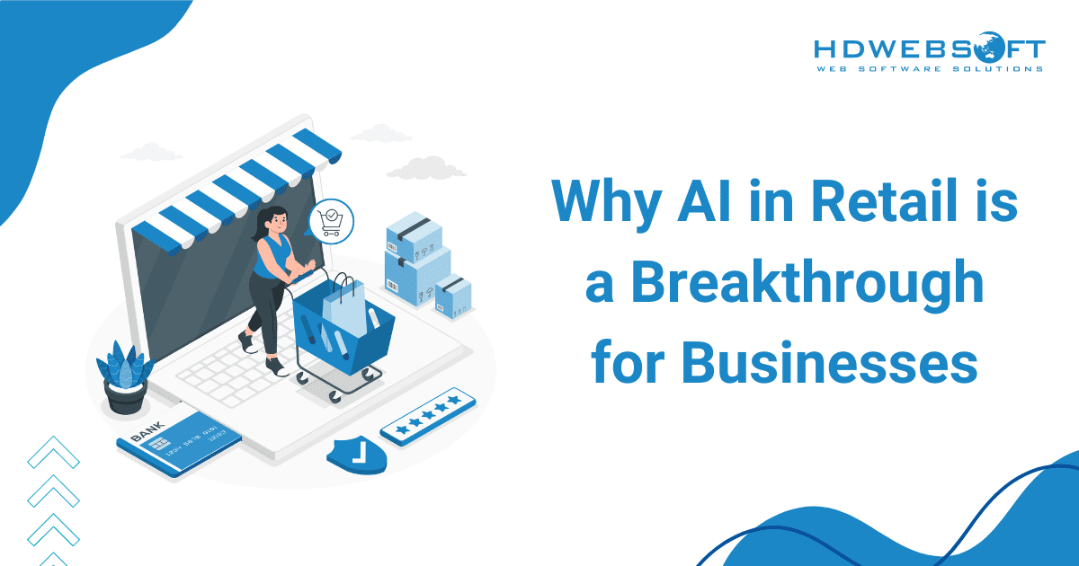 Why AI in retail a breakthrough for businesses