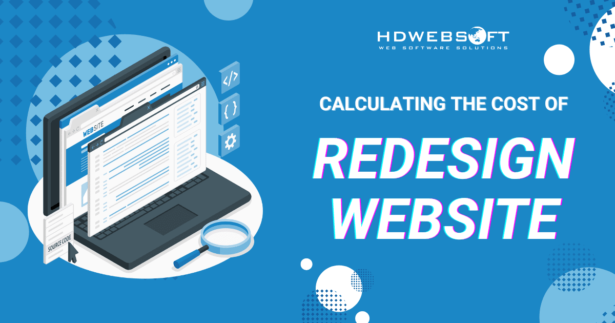 Calculating the Cost of Redesign Website
