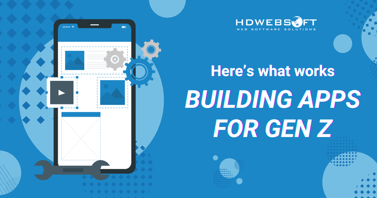Building apps for Gen Z? Here's what works