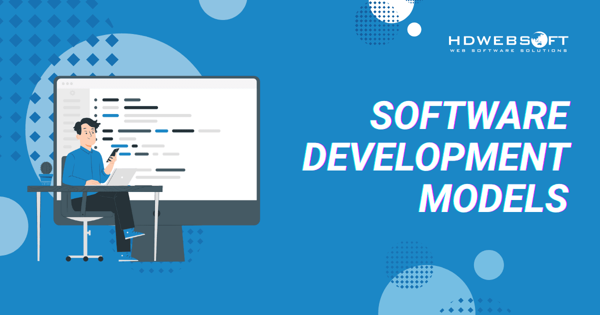 An Overview of Software Development Models