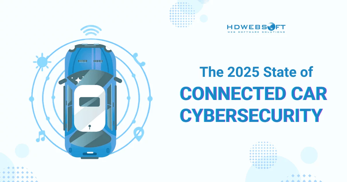The 2025 State of Connected Car Cybersecurity
