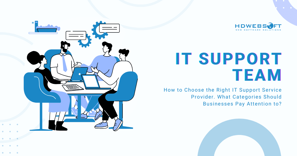 How To Choose The Right IT Support Team