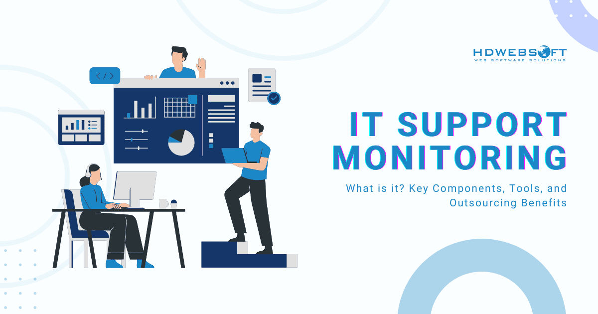 What is IT Support Monitoring? Complete Guide to Components and Benefits